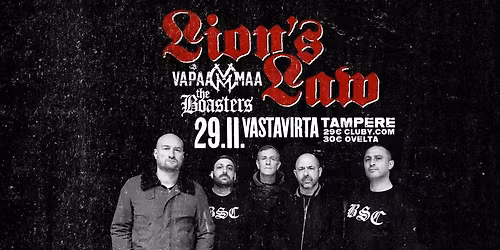 Lion\u2019s Law (FR), The Boasters & Vapaa maa | Vastavirta