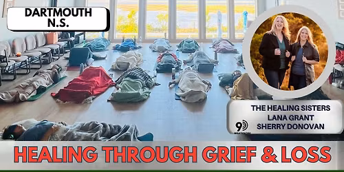 DARTMOUTH-9D BREATHWORK-Healing Through Grief & Loss + PSYCHIC GUIDED MESSAGES ~ THE HEALING SISTERS