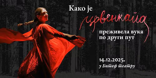 Predstava - Kako je Crvenkapa pre\u017eivela vuka po drugi put