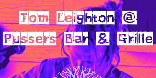 Tom Leighton @ Pusser\u2019s Bar & Grille