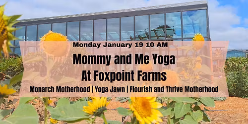 Mommy and Me Yoga: Foxpoint Farms