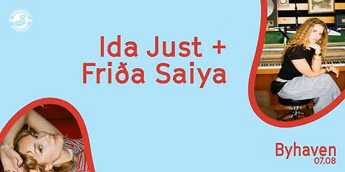 Ida Just + Fri\u00f0a Saiya \/\/ Byhaven