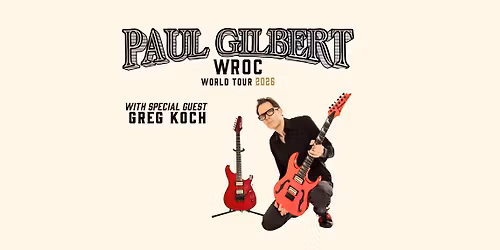 Paul Gilbert: WROC World Tour 2026