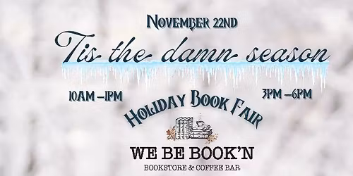 \ud83c\udf84\u2728 Tis the Damn Season: Holiday Book Fair \u2728\ud83c\udf84