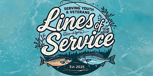 Lines of Service: First Youth Fishing Experience