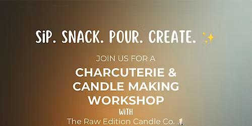 Charcuterie x Candle Making Workshop