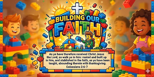 Vacation Bible School Building Our Faith