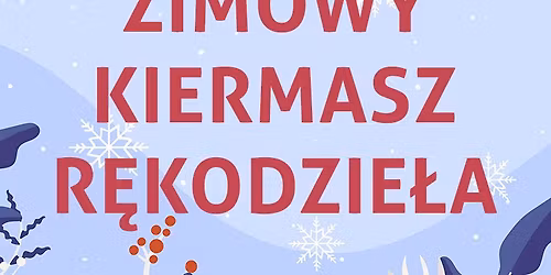Zimowy Kiermasz R\u0119kodzie\u0142a