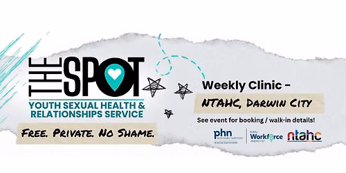 The Spot \u2013 Weekly Youth Sexual Health & Relationships Clinic (Darwin)