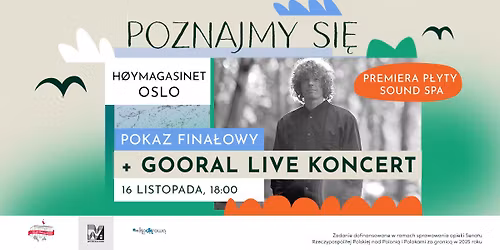 GOORAL live: Sound Spa | Fina\u0142 Festiwalu Kultury Polskiej "Poznajmy si\u0119!" w Oslo