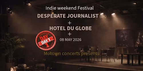 DESPERATE JOURNALIST (UK) + HOTEL DU GLOBE
