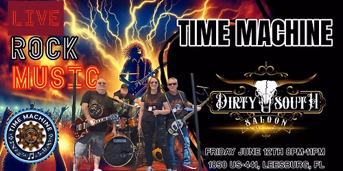 Time Machine @ Dirty South Saloon 6-12-26 8pm