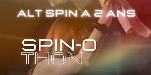 2 ans d'Alt Spin - Spin-O-Thon anniversaire