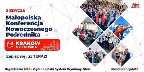 Konferencja Nowoczesnego Po\u015brednika 2 edycja - KRAK\u00d3W