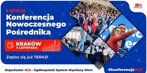 Konferencja Nowoczesnego Po\u015brednika 2 edycja - KRAK\u00d3W