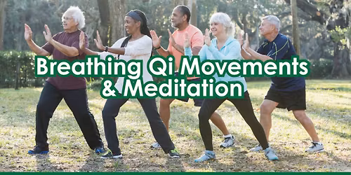 Breathing Qi Movements & Meditation
