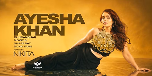AYESHA KHAN LIVE AT KINGDOME