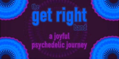 The Get Right Band Album Release Show & Listening Party @ Third Room (ALL AGES)