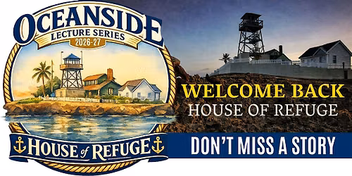 OCEANSIDE LECTURE SERIES-Welcome Back