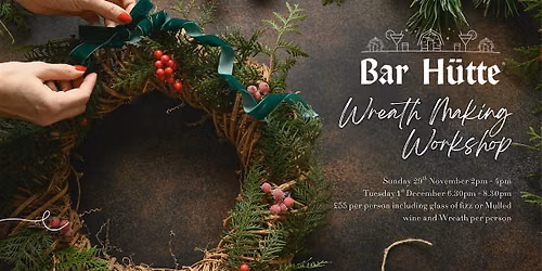 Wreath Making at Bar Hutte Manchester