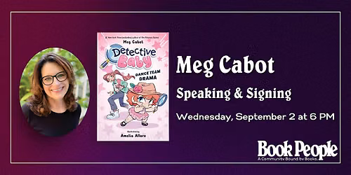 BookPeople Presents: Meg Cabot - Detective Baby: Dance Team Drama
