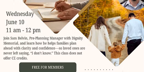 Estate Planning Lunch & Learn with Sam Belvin of Dignity Memorial