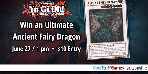 Yu-Gi-Oh!: Win an Ultimate Ancient Fairy Dragon Tournament