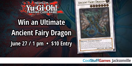 Yu-Gi-Oh!: Win an Ultimate Ancient Fairy Dragon Tournament