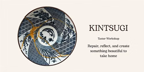 Kintsugi Workshop for Beginners