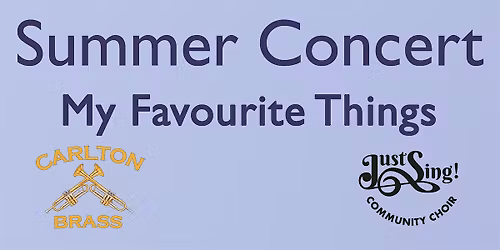 Summer Concert - Just Sing! and Carlton Brass