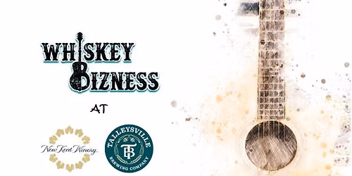 Whiskey Bizness at New Kent Winery & Talleysville Brewing Company