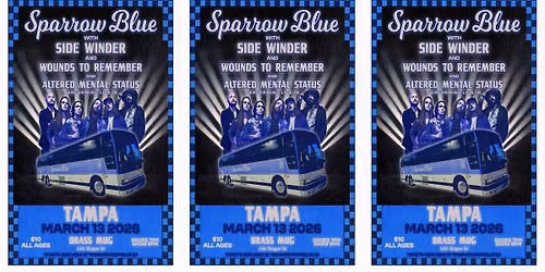 SPARROW BLUE w\/ SIDEWINDER, WOUNDS TO REMEMBER and ALTERED MENTAL STATUS LIVE IN TAMPA FL @BRASS MUG