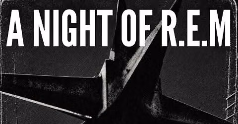 A Night of R.E.M - Experience the music of R.E.M live