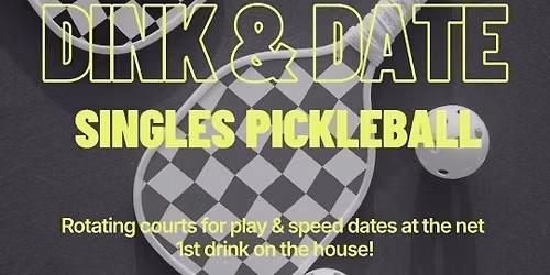 Thursday | \ud83c\udfd3 Dink & Date SINGLES PICKLEBALL | \ud83d\udccdChicken N Pickle Grand Prairie | Book at thursday.com