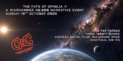 THE FATE OF OPHELIA V: A Warhammer 40,000 Narrative Event