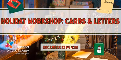 Holiday Workshop: Cards and Letters!