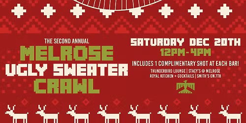 2nd Annual Melrose Ugly Sweater Crawl