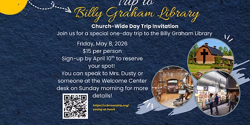 Billy Graham Library Day Trip