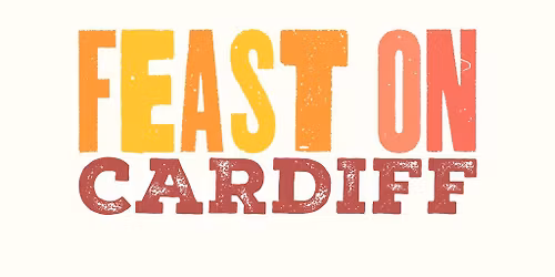 Feast On Cardiff 2026