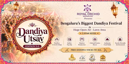 Biggest Dandiya Utsav at Royal Orchid hotel,domlur
