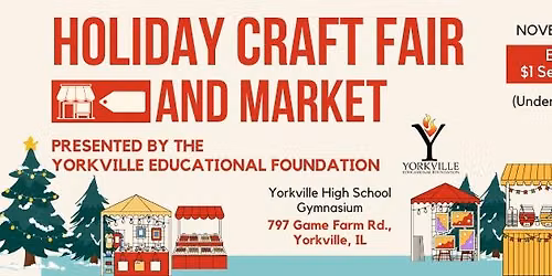 Yorkville Educational Foundation Fall 2026 Holiday Craft Fair and Market