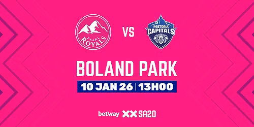 Paarl Royals vs Pretoria Capitals