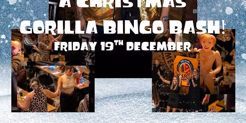 A CHRISTMAS GORILLA BINGO BASH!!