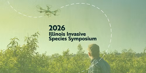 2026 Illinois Invasive Species Symposium