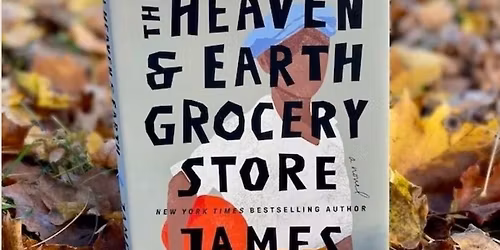 March Book Club: The Heaven and Earth Grocery Store by James McBride