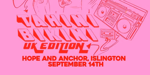 Tahini Bikini live in London!