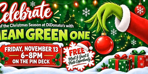\ud83c\udf84 The Mean Green One at DiDonato\u2019s | FREE Meet & Greet