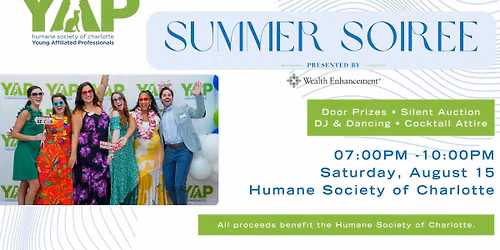 4th Annual YAP Summer Soir\u00e9e Benefiting the Humane Society of Charlote
