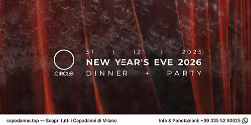 CAPODANNO CIRCLE MILANO 2026 \u2013 DINNER & CLUB PARTY