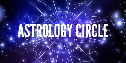 Astrology Circle (at Home- By Donation)